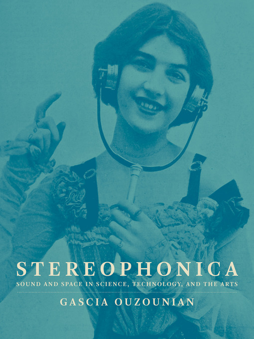 Title details for Stereophonica by Gascia Ouzounian - Available